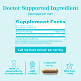 Pink Stork Black Cohosh Capsules Supplement Facts. Doctor Supported Ingredient. Packaging may vary. 540mg Black Cohosh per serving. White UV protected bottle for vitamin quality. cGMP Certified. 1 Capsule per day. Third-Party Tested. 