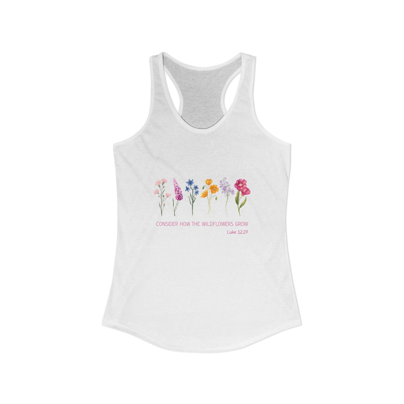 Women's Tank | Luke 12:27 | Consider How the Wild Flowers Grow | Christian Shirts for Women and Moms