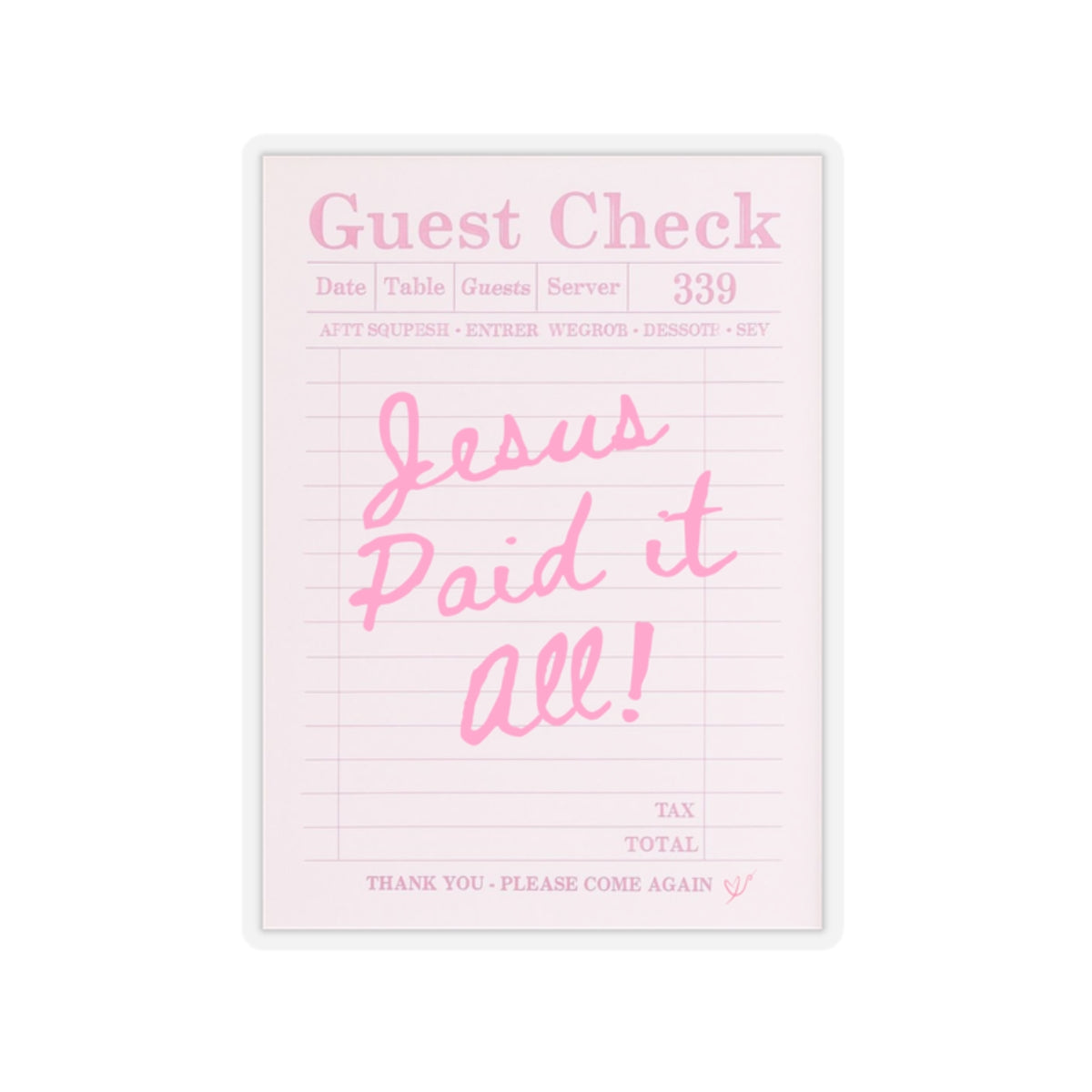 Jesus Paid It All Kiss-Cut Sticker | Pink Guest Check Faith Sticker