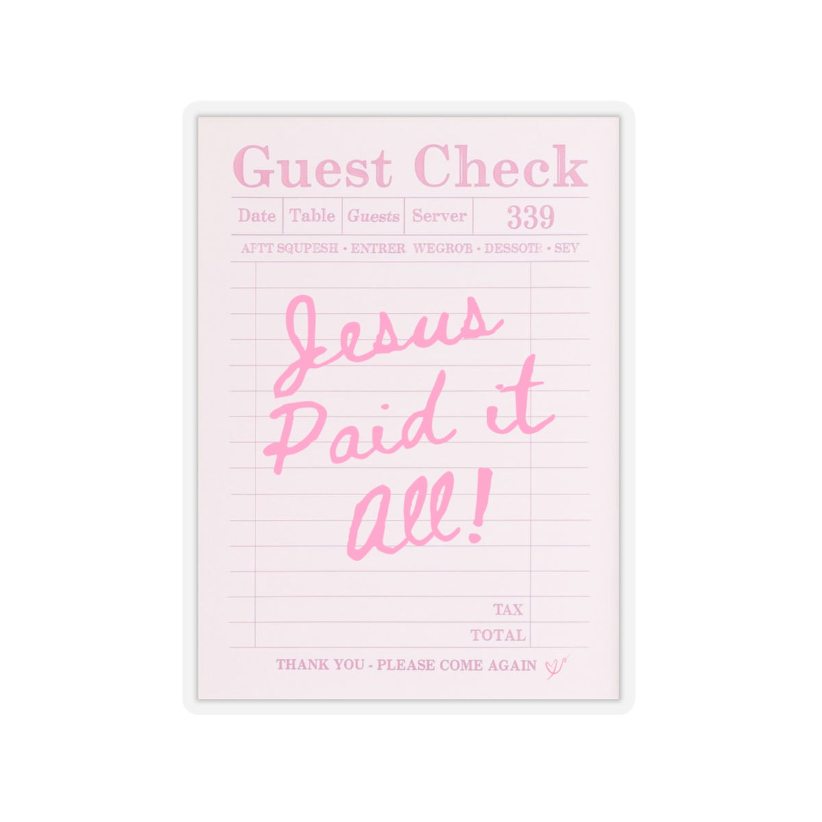 Jesus Paid It All Kiss-Cut Sticker | Pink Guest Check Faith Sticker