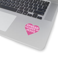 Spread the Love of Jesus Sticker | Christian Stickers | Laptop or Water Bottle Sticker | Clear Vinyl