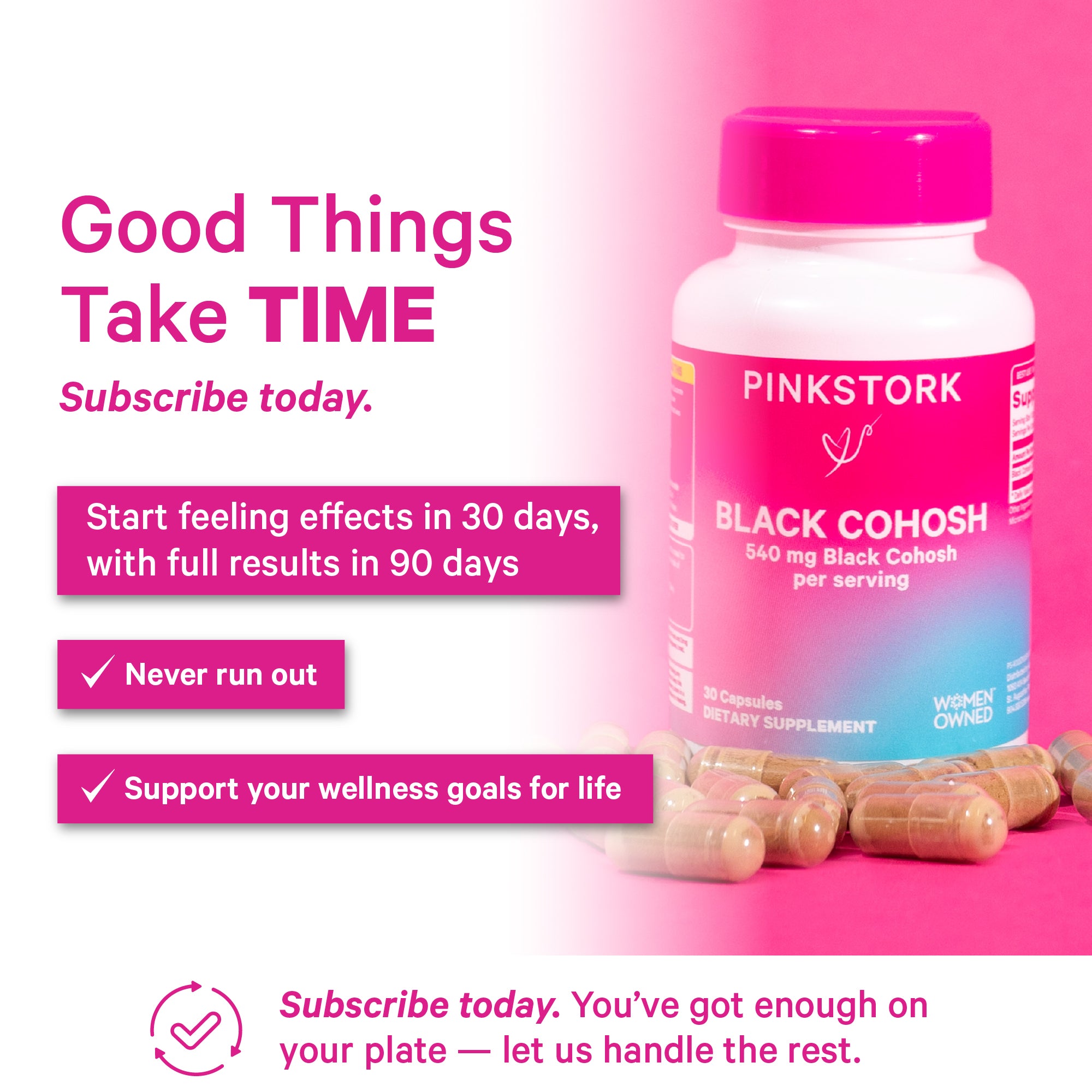 Pink Stork Black Cohosh supplement bottle highlighting consistent daily use for women’s wellness support.
