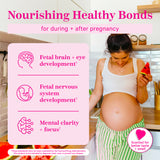 Nourishing health bonds. For during + after pregnancy. Fetal brain + eye development. Fetal nervous system development. Mental clarity + focus. Scented for better taste + smell.