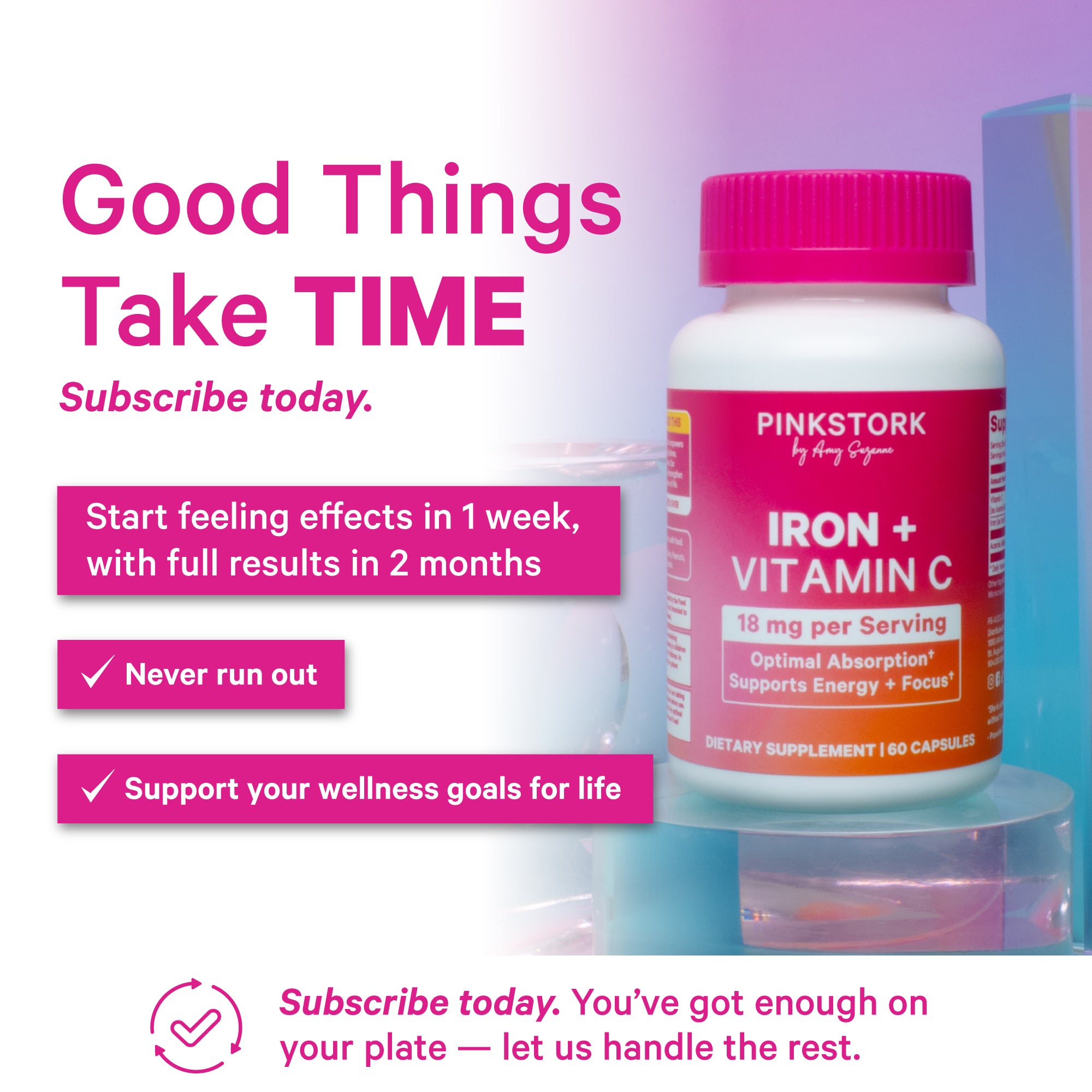 Pink Stork Iron plus Vitamin C bottle shown with text encouraging subscription and consistent wellness support.