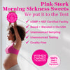 Pregnant woman stretching upwards. Pink Stork Morning Sickness Sweets. We put it to the test. cGMP + NSF certified facility. Based + blended in the USA. Unannounced sampling. Unannounced testing. Cruelty-free. 100% clean + trusted ingredients. Women owned + women run.