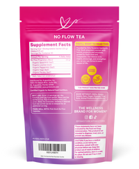 The back of a pink resealable supplement pouch for 'No Flow Tea' by the brand 'The Wellness Brand for Women'. The packaging features a white block with 'Supplement Facts' on the left, a yellow warning label on the right, and a barcode at the bottom.