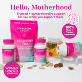 Group of Pink Stork postpartum products surrounded by capsules, gummies, and a cup of tea. Hello, motherhood. Trusted + comprehensive support for you while you support them.