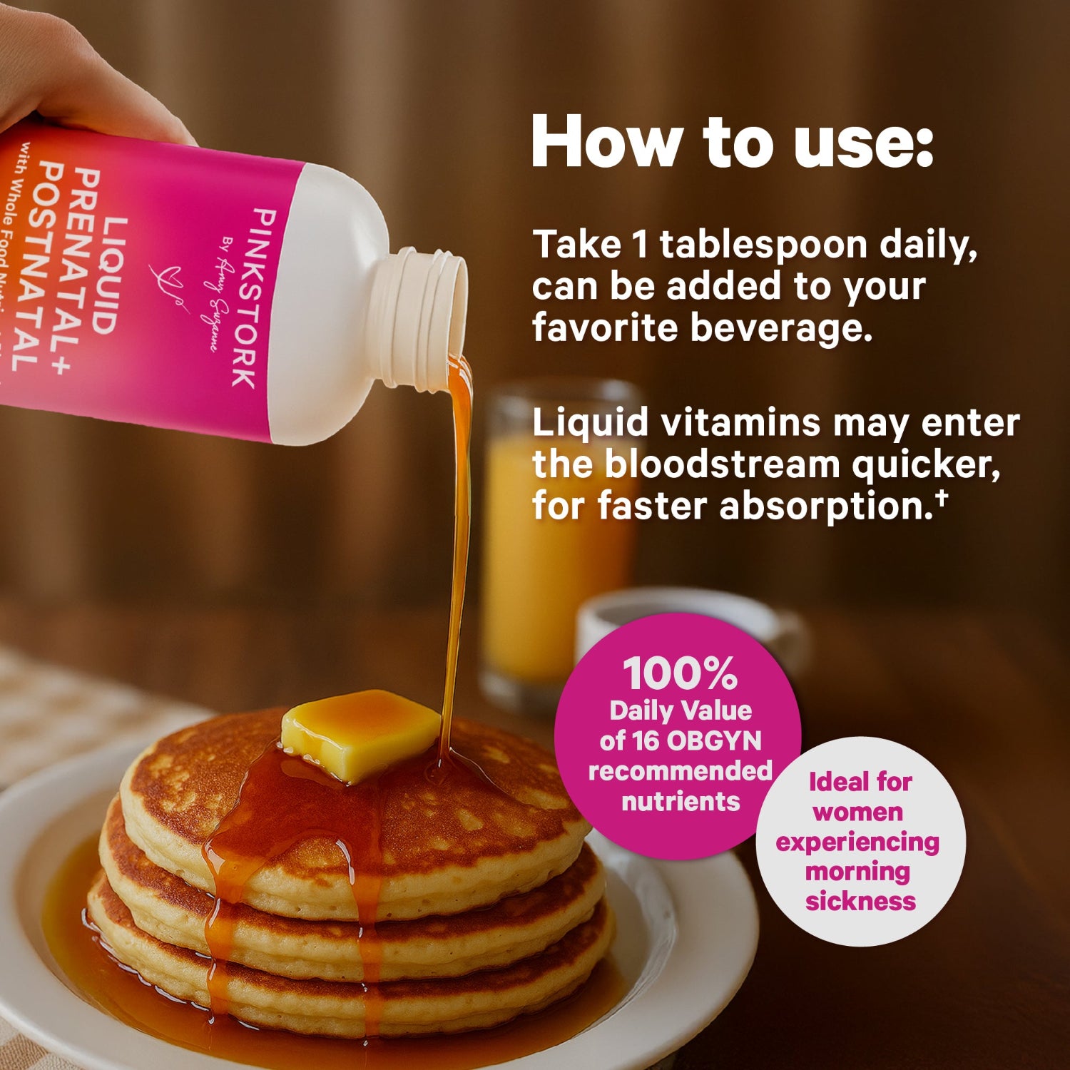 Pink Stork liquid vitamins being poured over pancakes with syrup.